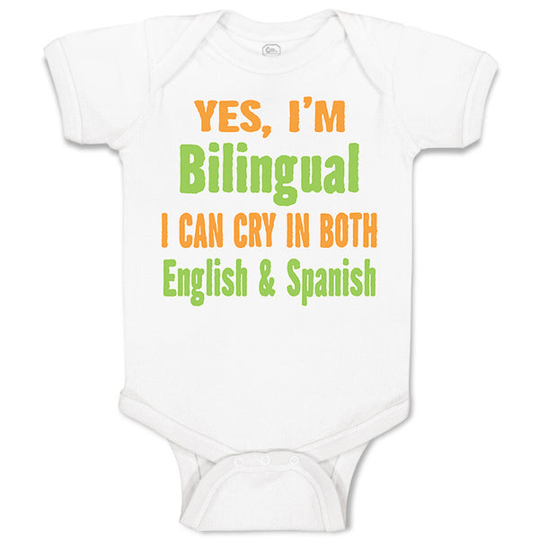 Baby Clothes Yes I'M Bilingual I Can Cry in English and Spanish Baby Bodysuits