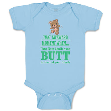 Baby Clothes Awkward Moment When Mom Sniffs Your Butt Funny Humor B Cotton