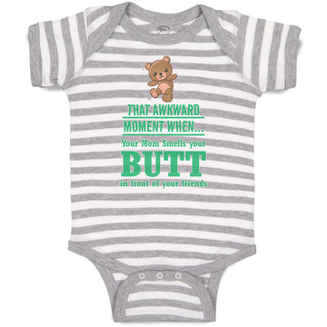 Baby Clothes Awkward Moment When Mom Sniffs Your Butt Funny Humor B Cotton