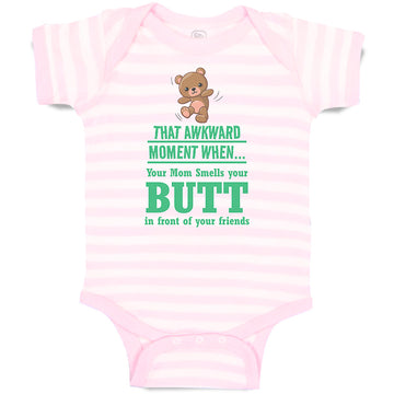 Baby Clothes Awkward Moment When Mom Sniffs Your Butt Funny Humor B Cotton