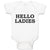 Baby Clothes Hello Ladies Funny Humor Baby Bodysuits Boy & Girl Cotton