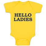 Baby Clothes Hello Ladies Funny Humor Baby Bodysuits Boy & Girl Cotton