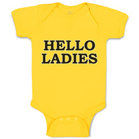 Baby Clothes Hello Ladies Funny Humor Baby Bodysuits Boy & Girl Cotton