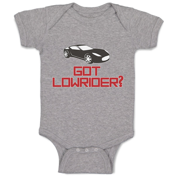 Baby Clothes Got Lowrider Funny Humor Car Riding Baby Bodysuits Cotton