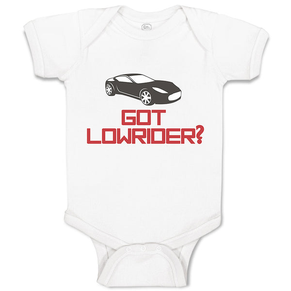 Baby Clothes Got Lowrider Funny Humor Car Riding Baby Bodysuits Cotton