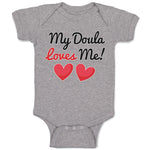 Baby Clothes My Doula Loves Me Baby Bodysuits Boy & Girl Newborn Clothes Cotton