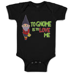 Baby Clothes To Gnome Is to Love Me Baby Bodysuits Boy & Girl Cotton