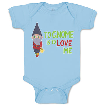 Baby Clothes To Gnome Is to Love Me Baby Bodysuits Boy & Girl Cotton