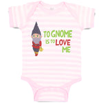 Baby Clothes To Gnome Is to Love Me Baby Bodysuits Boy & Girl Cotton