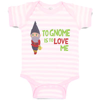Baby Clothes To Gnome Is to Love Me Baby Bodysuits Boy & Girl Cotton