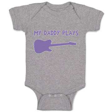 Baby Clothes My Daddy Plays Guitar Baby Bodysuits Boy & Girl Cotton