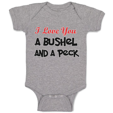 Baby Clothes I Love You A Bushel and A Peck Baby Bodysuits Boy & Girl Cotton