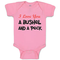 I Love You A Bushel and A Peck