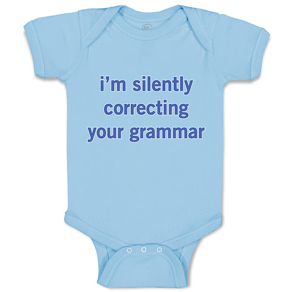 Baby Clothes I'M Silently Correcting Your Grammar Baby Bodysuits Cotton