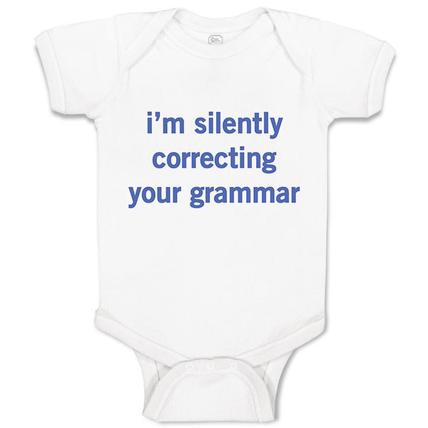 Baby Clothes I'M Silently Correcting Your Grammar Baby Bodysuits Cotton