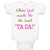 Baby Clothes When God Made Me He Said Ta-Da Funny Humor B Baby Bodysuits Cotton