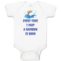 Baby Clothes Every Time I Fart A Rainbow Is Born Funny Humor Baby Bodysuits