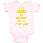 Baby Clothes The Sass Is Strong with This 1 Sassy Funny Humor Baby Bodysuits