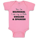 Baby Clothes Yes I Am Bilingual I Can Cry in Both English and Spanish Cotton