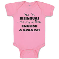 Baby Clothes Yes I Am Bilingual I Can Cry in Both English and Spanish Cotton