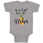 Baby Clothes You Had Me at Aloha Hawaii Baby Bodysuits Boy & Girl Cotton