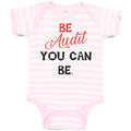 Baby Clothes Be Audit You Can Be Funny Humor Baby Bodysuits Boy & Girl Cotton