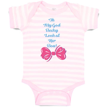 Baby Clothes Oh My God Becky Look at Her Bow Funny Humor Baby Bodysuits Cotton