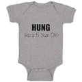 Baby Clothes Hung like A 5 Year Old 5Th Birthday Funny Humor A Baby Bodysuits