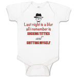 Baby Clothes Last Night Is A Blur All I Remember Is Sucking Titties Funny Cotton