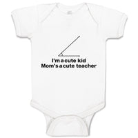 Baby Clothes I'M A Cute Kid Mom's Acute Math Geek Nerd Teacher Baby Bodysuits