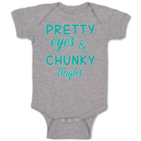 Baby Clothes Pretty Eyes and Chunky Thighs Funny Baby Bodysuits Cotton