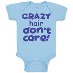 Baby Clothes Crazy Hair Don'T Care Funny Humor Baby Bodysuits Boy & Girl Cotton