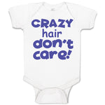 Baby Clothes Crazy Hair Don'T Care Funny Humor Baby Bodysuits Boy & Girl Cotton