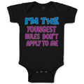 Baby Clothes I'M The Youngest Rules Don'T Apply to Me Funny Humor Baby Bodysuits