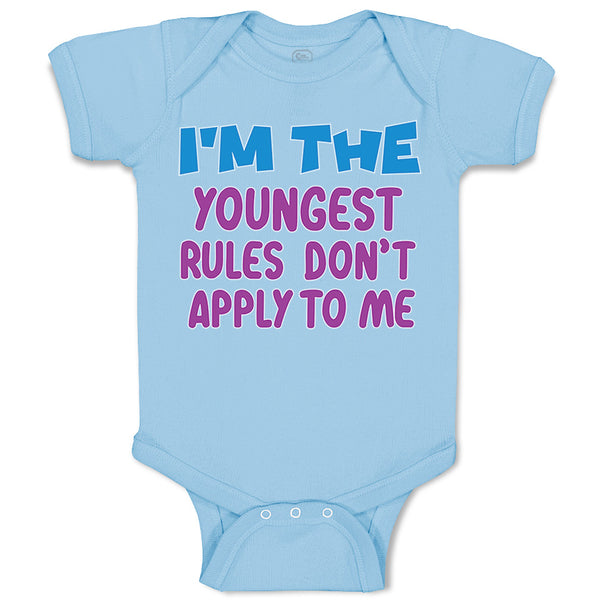 Baby Clothes I'M The Youngest Rules Don'T Apply to Me Funny Humor Baby Bodysuits