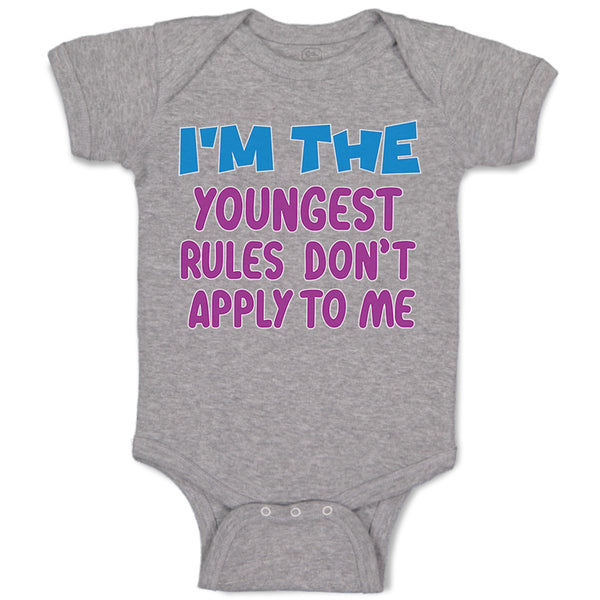 Baby Clothes I'M The Youngest Rules Don'T Apply to Me Funny Humor Baby Bodysuits