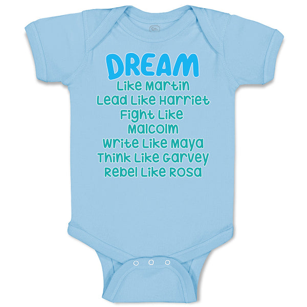 Baby Clothes Dream like Martin - Lead like Harriet - Fight like Malcom - Cotton