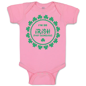 Baby Clothes I'M So Irish I Poop Shamrocks Baby Bodysuits Boy & Girl Cotton