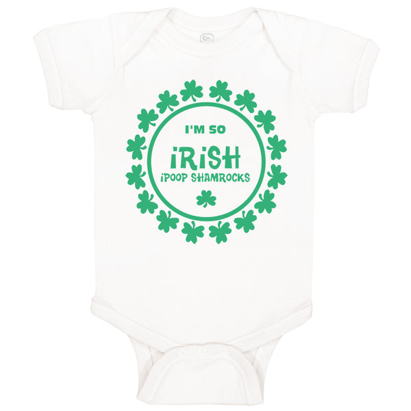 Baby Clothes I'M So Irish I Poop Shamrocks Baby Bodysuits Boy & Girl Cotton