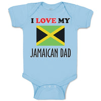 Baby Clothes I Love My Jamaican Dad Style B Baby Bodysuits Boy & Girl Cotton