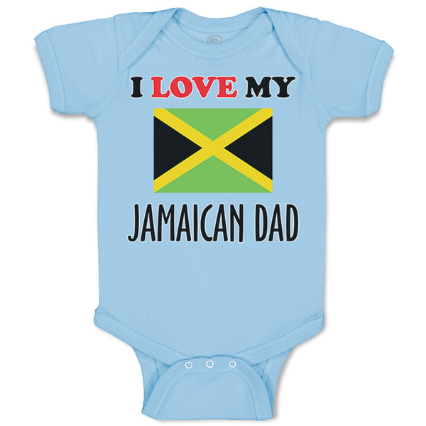 Baby Clothes I Love My Jamaican Dad Style B Baby Bodysuits Boy & Girl Cotton