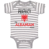 Not Only I'M Perfect I'M Albanian Too A Funny