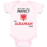 Baby Clothes Not Only I'M Perfect I'M Albanian Too A Funny Baby Bodysuits Cotton