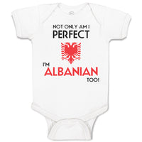 Baby Clothes Not Only I'M Perfect I'M Albanian Too A Funny Baby Bodysuits Cotton