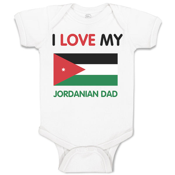 Baby Clothes I Love My Jordanian Dad Style A Baby Bodysuits Boy & Girl Cotton