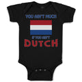 Baby Clothes You Aren'T Much If You Aren'T Dutch Baby Bodysuits Cotton