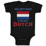 You Aren'T Much If You Aren'T Dutch