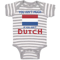 Baby Clothes You Aren'T Much If You Aren'T Dutch Baby Bodysuits Cotton