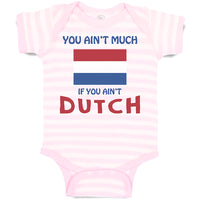 Baby Clothes You Aren'T Much If You Aren'T Dutch Baby Bodysuits Cotton