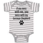 Baby Clothes If You Mess with Me, You Mess with My German Shepherd with Paw